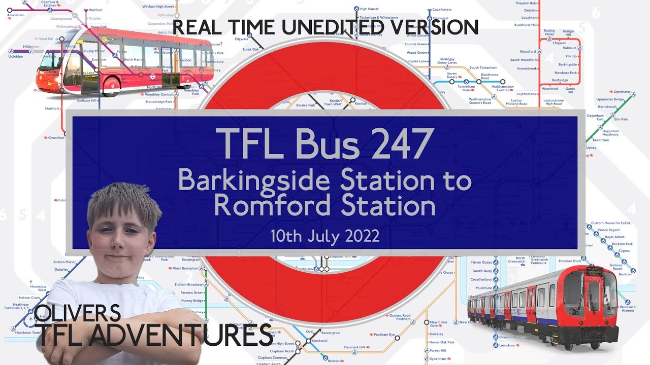 TFL BUS ROUTE 247 - Barkingside Station To Romford Station - 10th July 2022 - Real Time