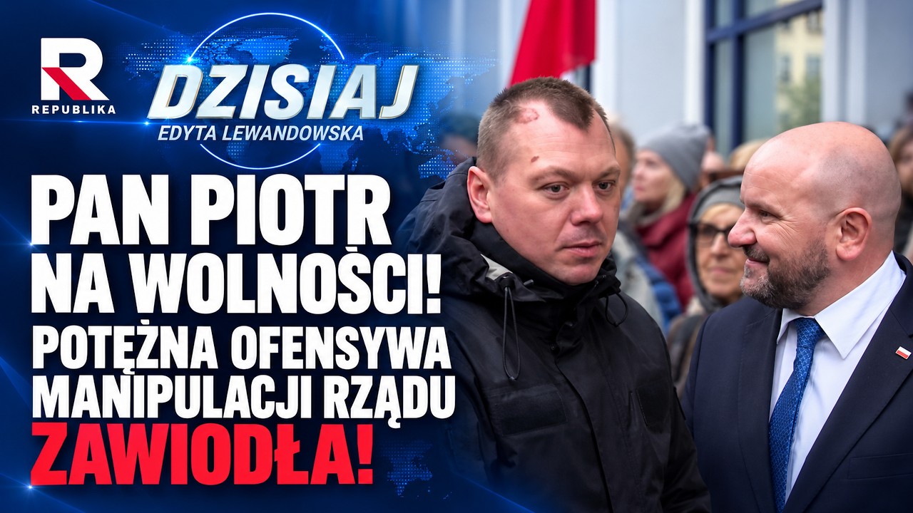PAN PIOTR NA WOLNOŚCI! POTĘŻNA OFENSYWA MANIPULACJI RZĄDU ZAWIODŁA! SĄD NIE DAŁ ZGODY NA ARESZT!