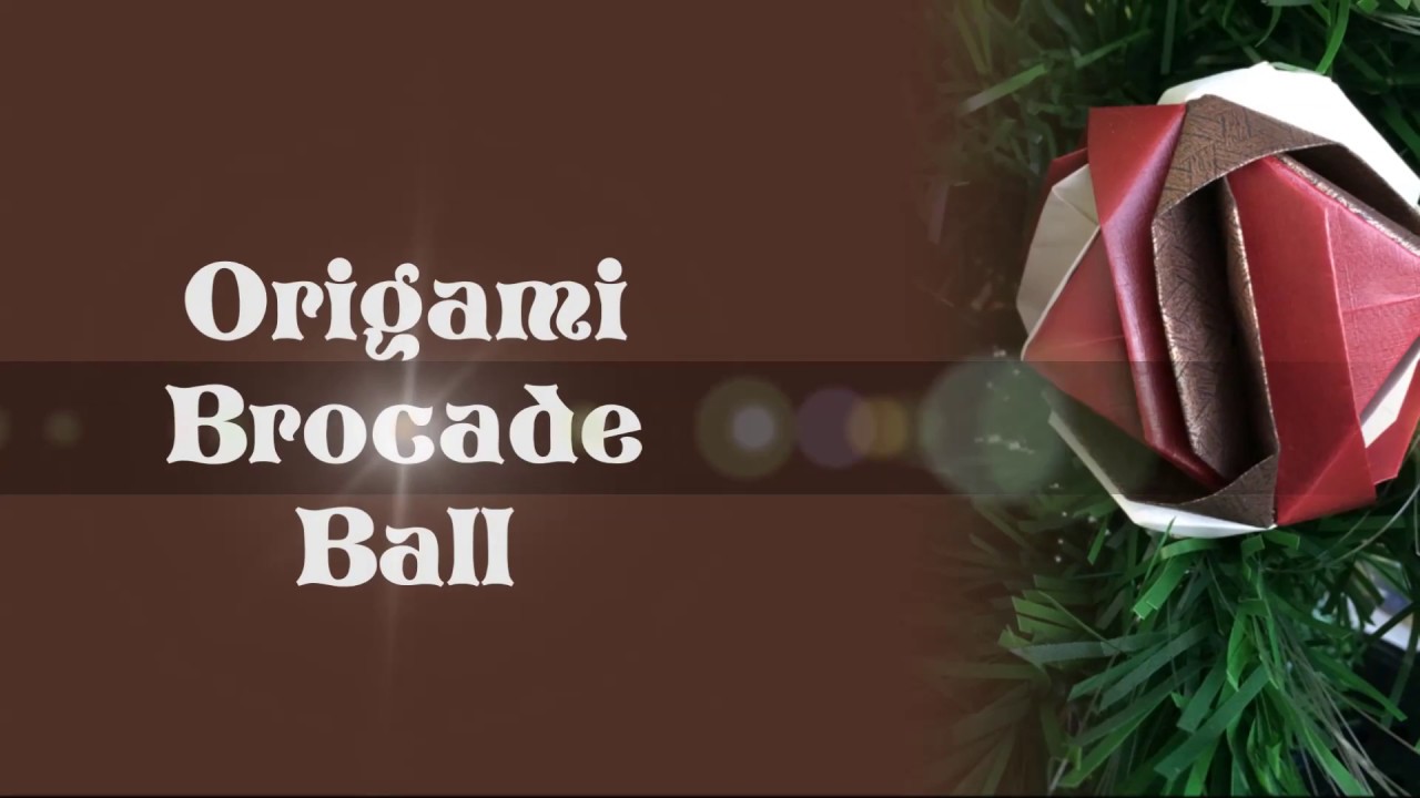 12 Days of Craftmas - Origami Brocade  Ball Ornament