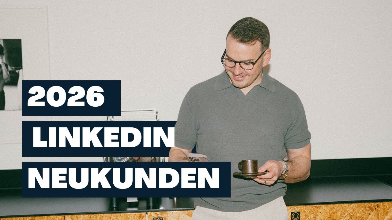 LinkedIn 2026: So gewinnen Freelancer, Coaches & Agenturen planbar Kunden