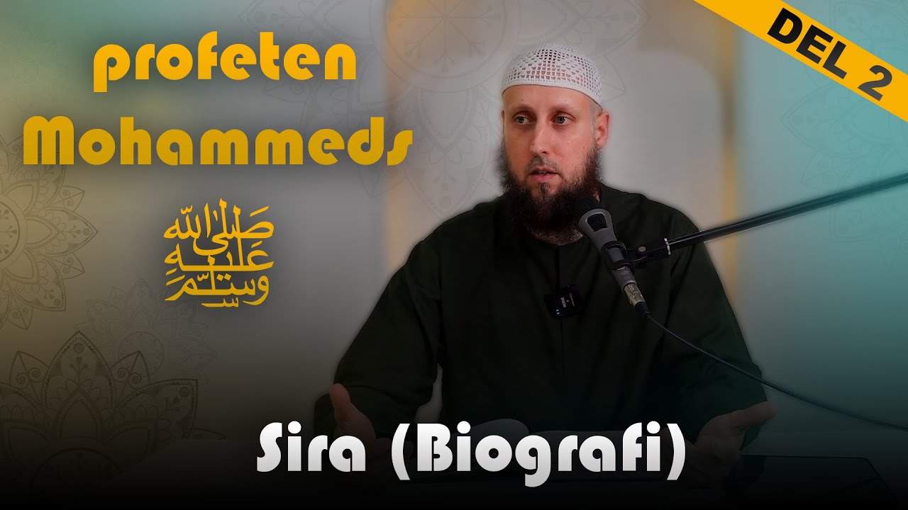 Abdul Wadood Frank - profeten Mohammeds ﷺ Sira (Biografi) - DEL 2