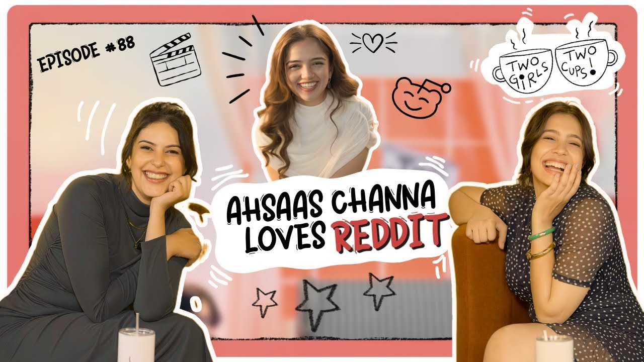 Reddit Mythbusting, Terrible PJ’s & Peak Randomness ft. Ahsaas Channa | @TwoGirlsTwoCups