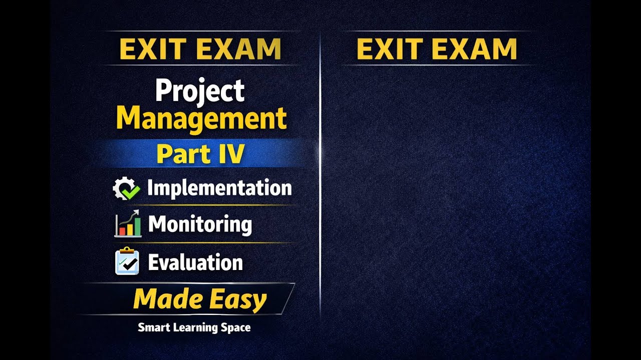 Project Management Exit Exam Tutorial &ndash; Part IV | Project Implementation, Monitoring & Evaluation