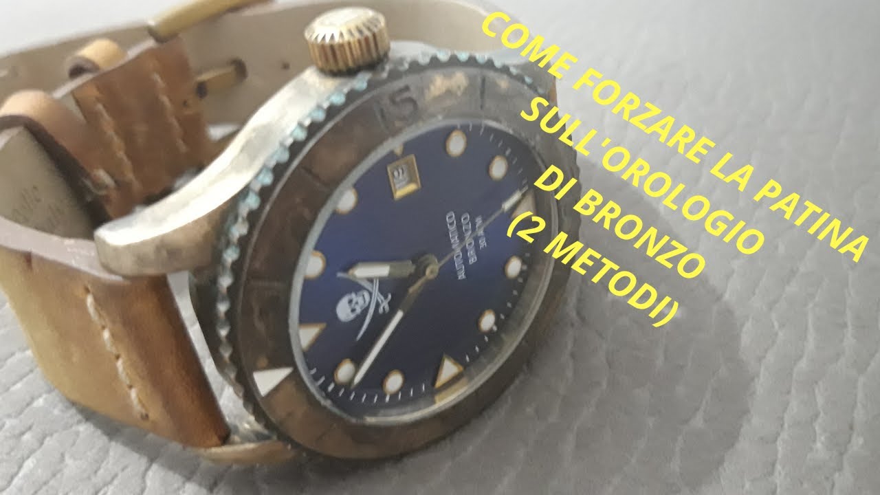 COME FORZARE LA PATINA SULL' OROLOGIO DI BRONZO (2 METODI )