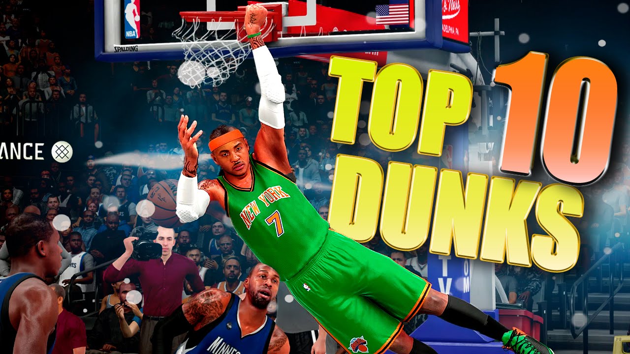 NBA 2K16 TOP 10 ALLEY OOPS, DUNKS & POSTERIZERS