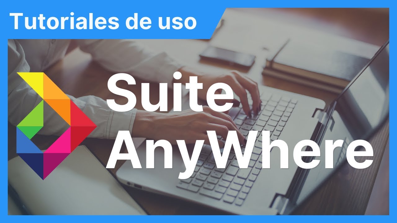 Ingreso y Uso de la Plataforma Suite AnyWhere