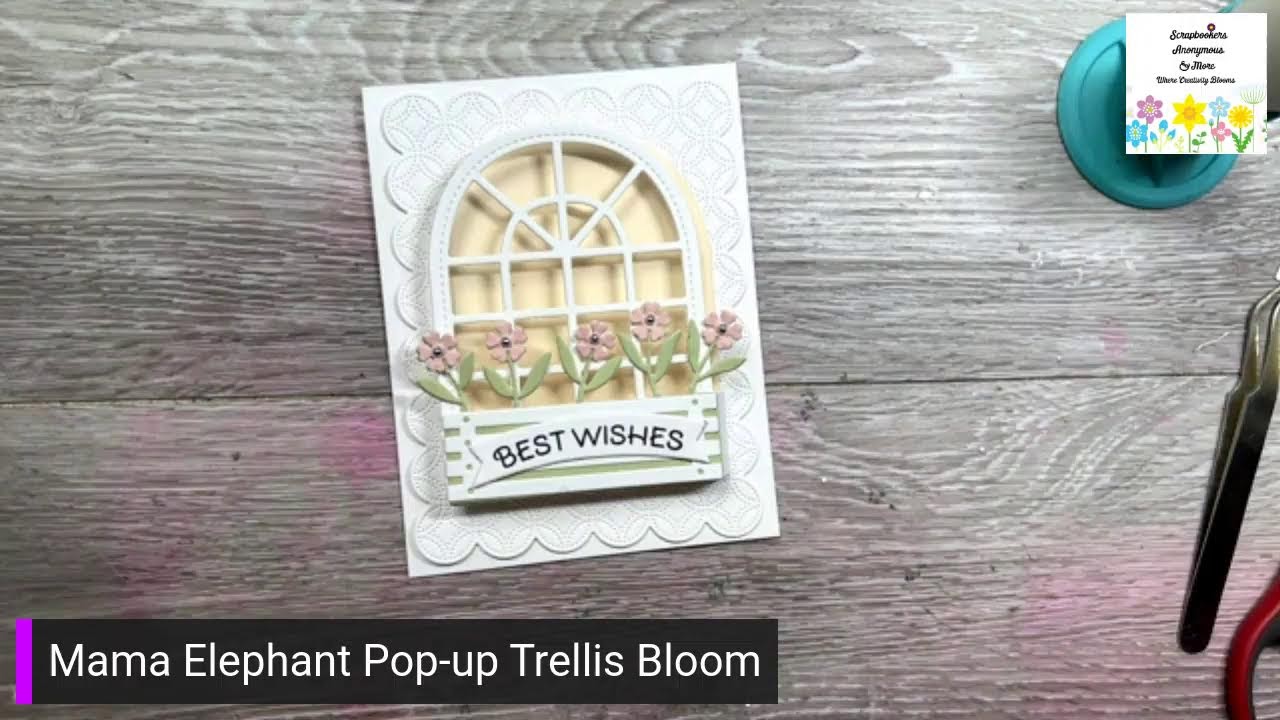 Mama Elephant Pop-up Trellis Bloom Creative cuts