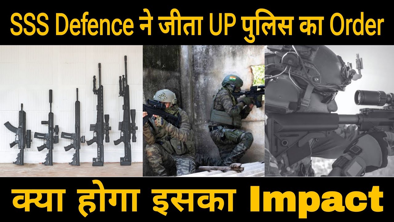 India&rsquo;s SSS Defence Beats Big Players! UP Police Chooses M-72 Assault Rifle