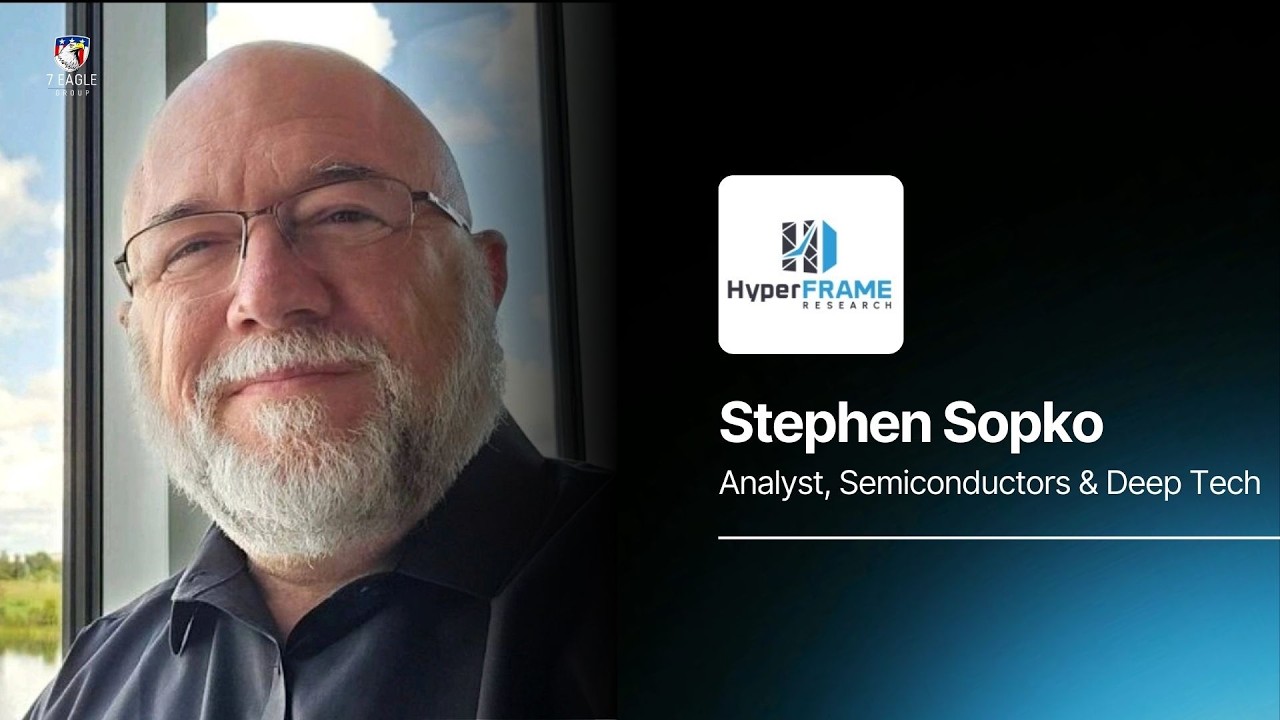 7 Eagle Academy with Stephen Sopko (HyperFRAME Research)