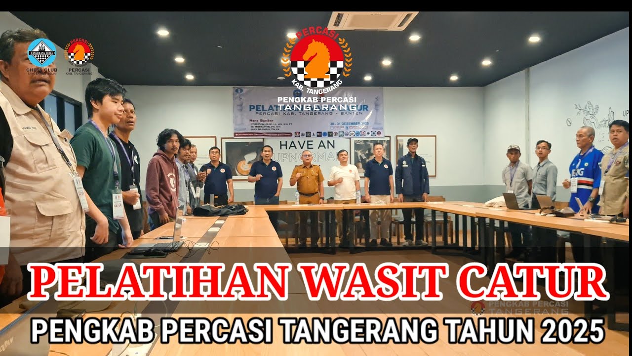 PELATIHAN WASIT CATUR 2025 PENGKAB PERCASI TANGERANG