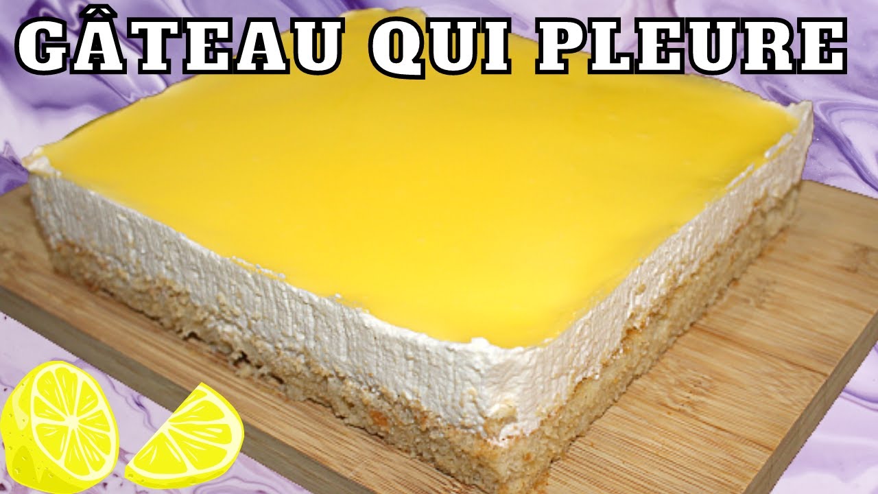 Gâteau Qui Pleure Au Citron