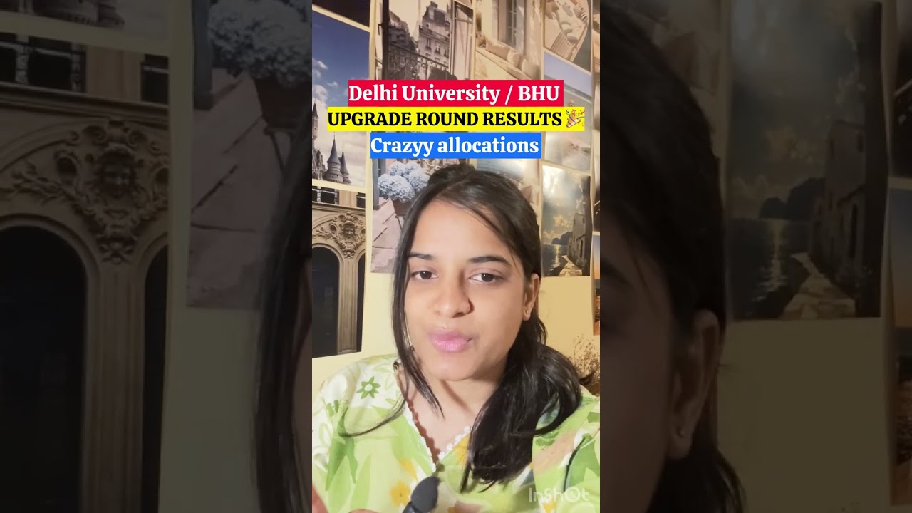 DU Upgrade Round Results🔥 Crazy Allocation 😱 Delhi University Seat at Just 116 Marks ✅DU CSAS 2026