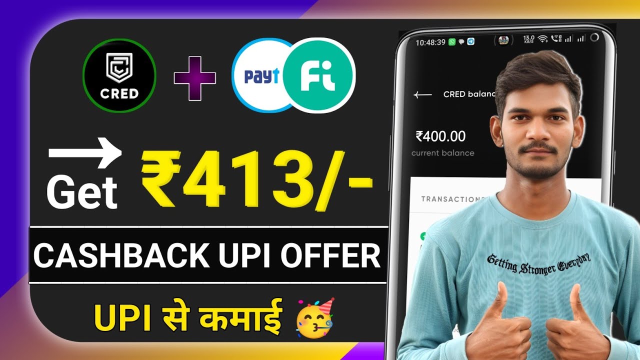 New UPI Cashback Offer 🔥 Get ₹400 | CRED App ₹300 + Fi App ₹63 + Paytm ₹50 Cashback Proof