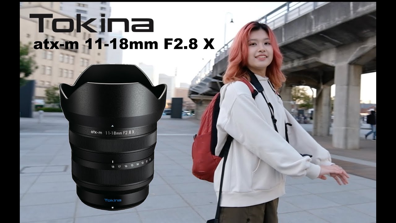 Presenting Tokina atx-m 11-18mm F2.8 X - fast, compact and light ultra-wide zoom for Fuji-X mount