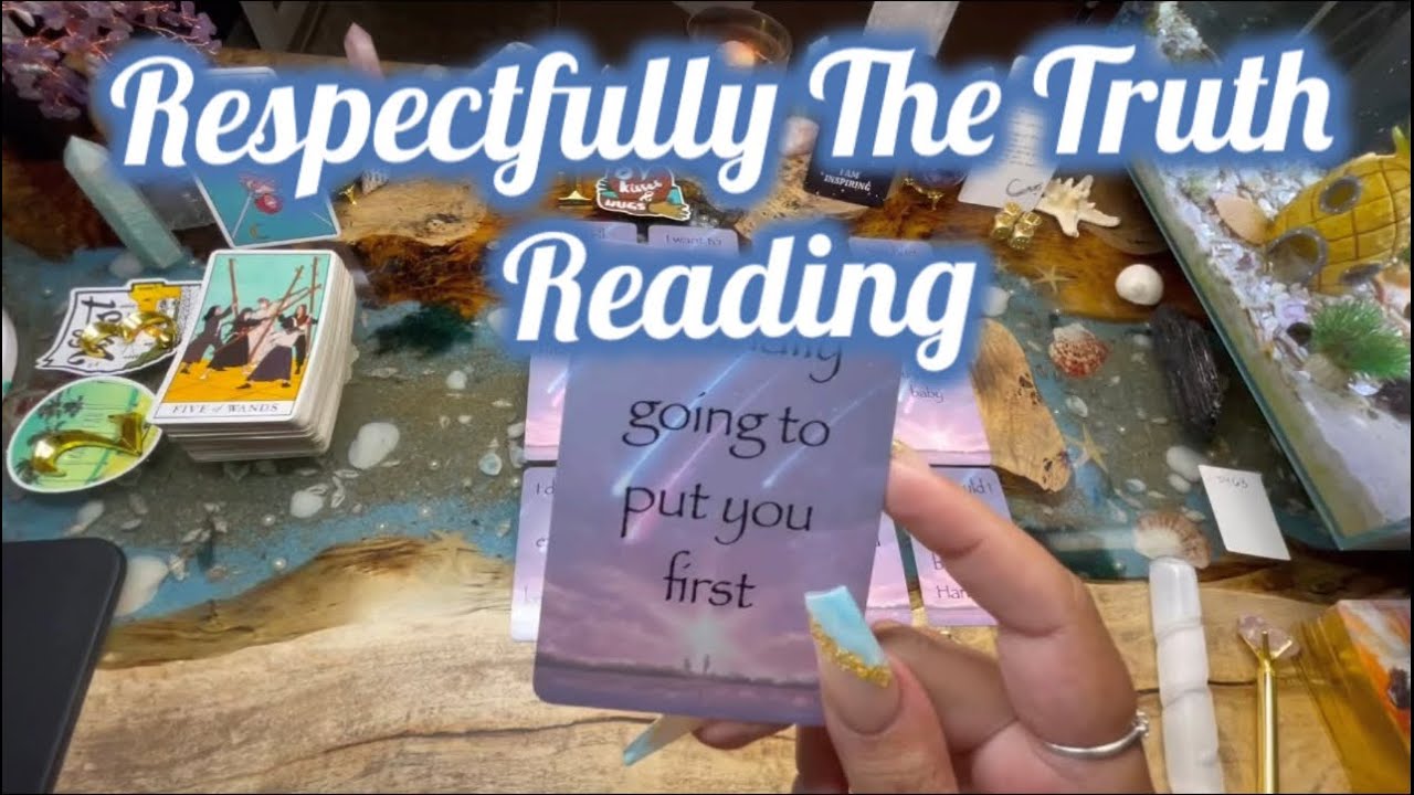 Respectfully The Truth From Your Person🔮Pick A Card🔮