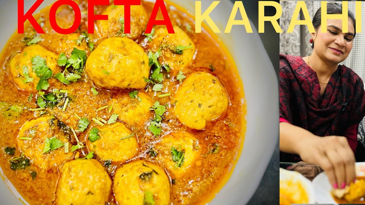 Kofta Karahi Recipe ✌️| Restaurant Style Kofta Karahi Ghar Par