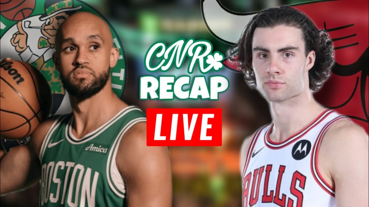 Bulls at Celtics | CNR Recap