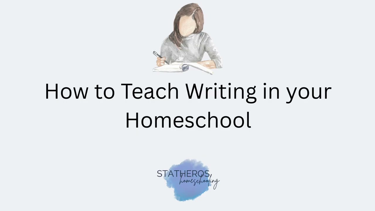 How to Teach Writing in your Homeschool