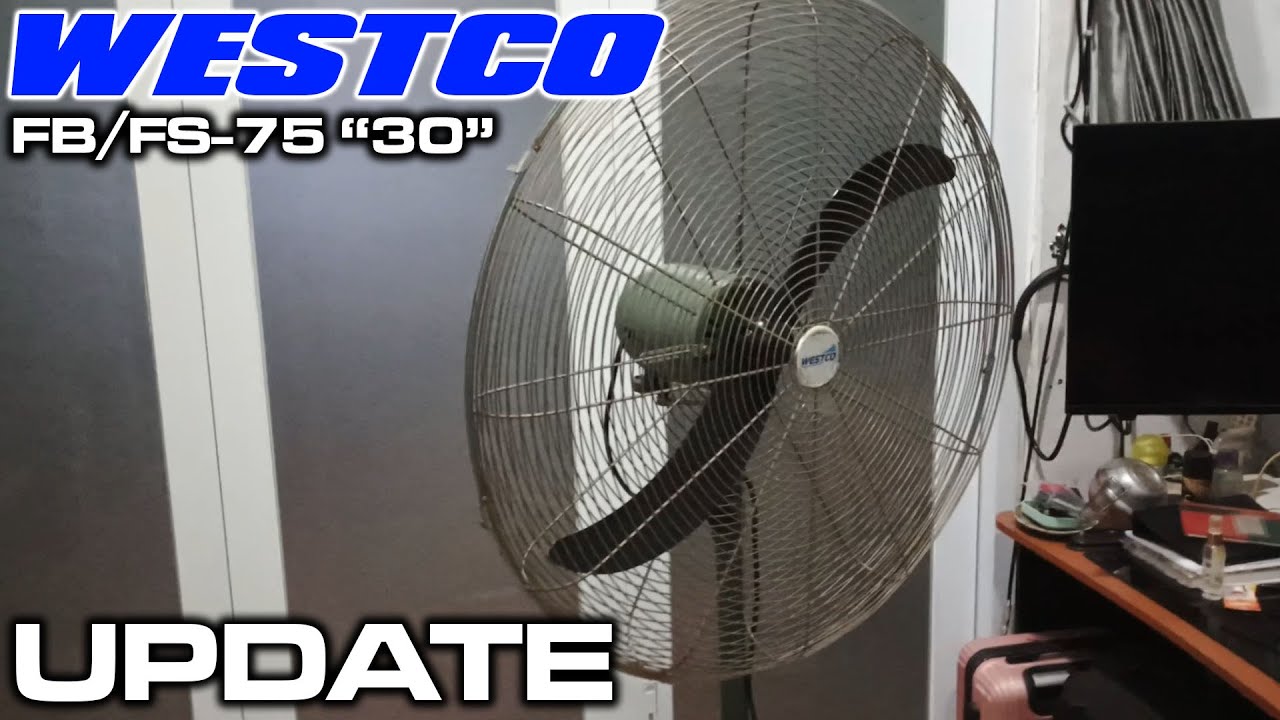 BARES SATU,TIMBUL MASALAH BARU | WESTCO INDUSTRIAL FAN (FB/FS-75) 