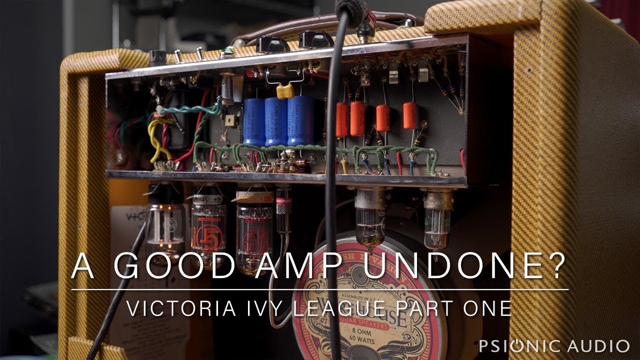 A Good Amp Undone? | Victoria Ivy League Part One