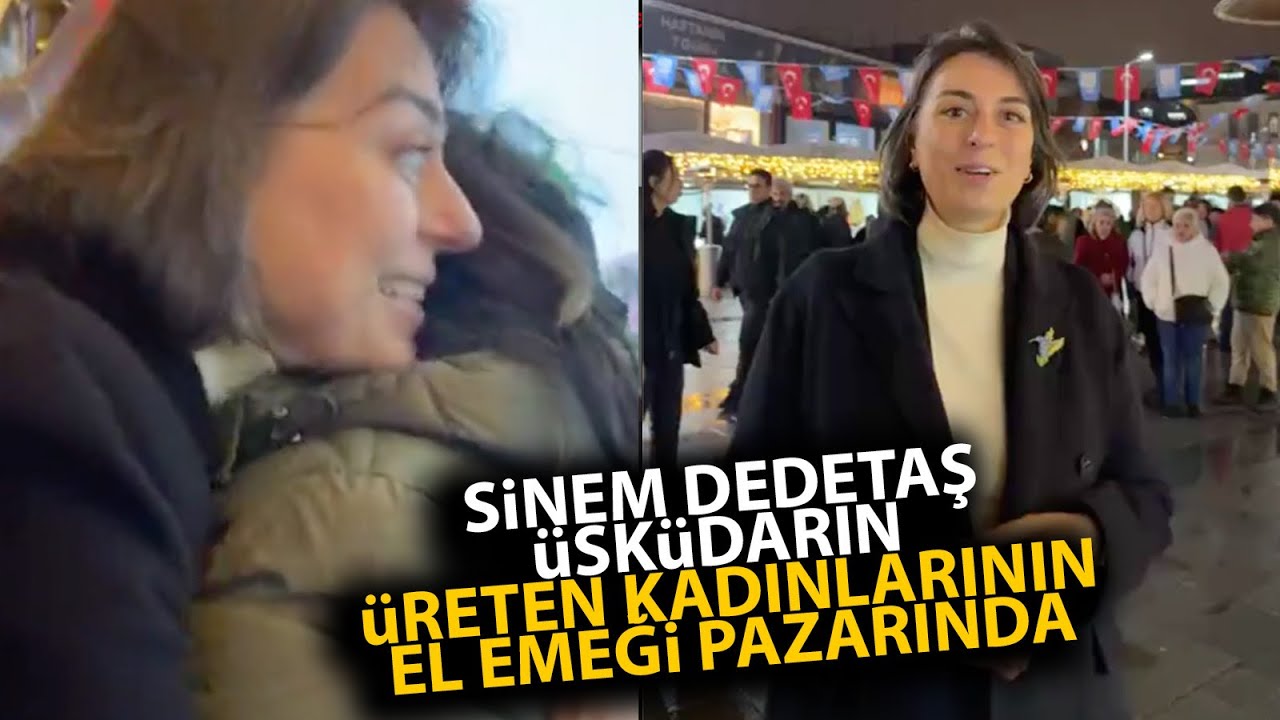 Sinem Dedetaş, Üsküdar'ın üreten kadınlarının el emeği pazarında!