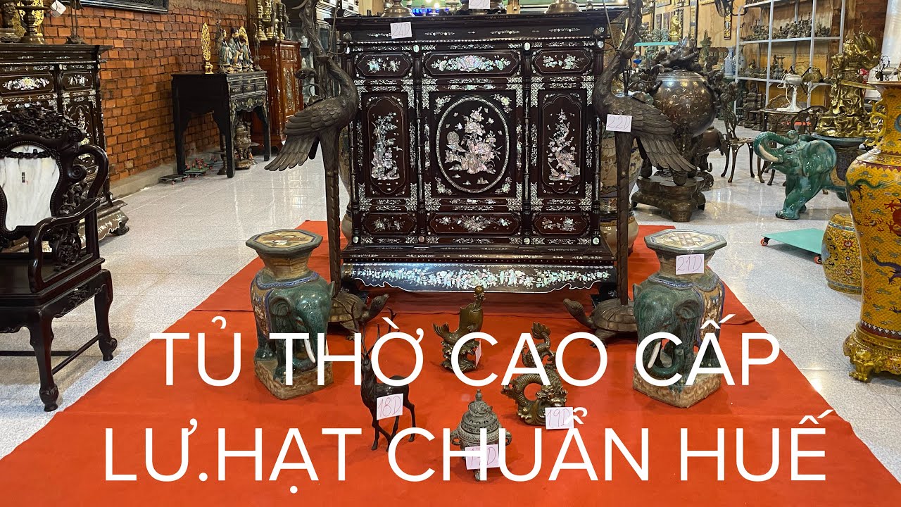 Tủ thờ khảm cao cấp. Bộ Lư, hạt chuẩn đồ Huế, voi, đồ đồng xưa, 04/03/23 đủ đồ xưa 0973.629.296