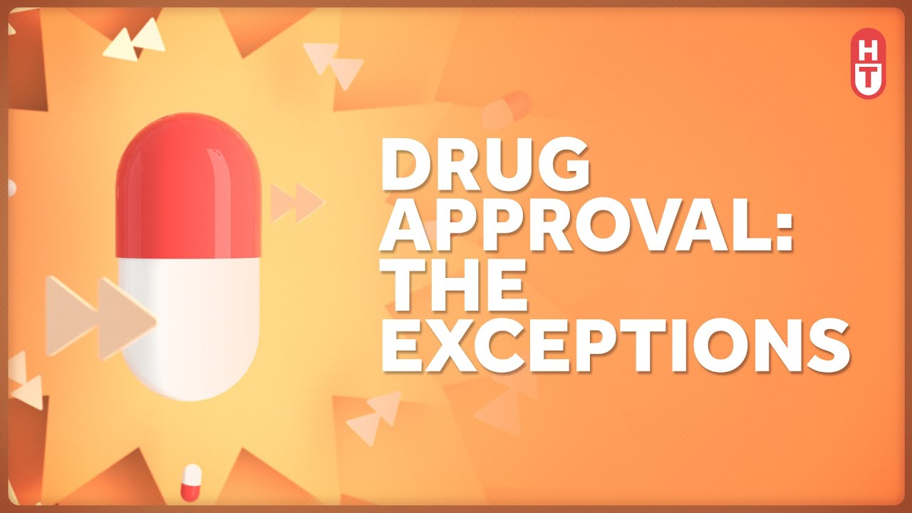 Not All Drugs Get Approved the Same Way: Exceptions to FDA Rules