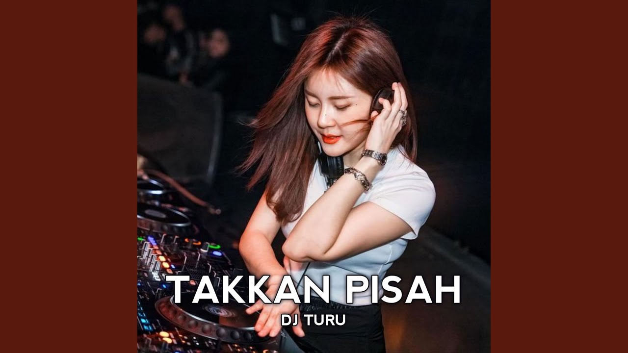 Takkan Pisah (Breakbeat)