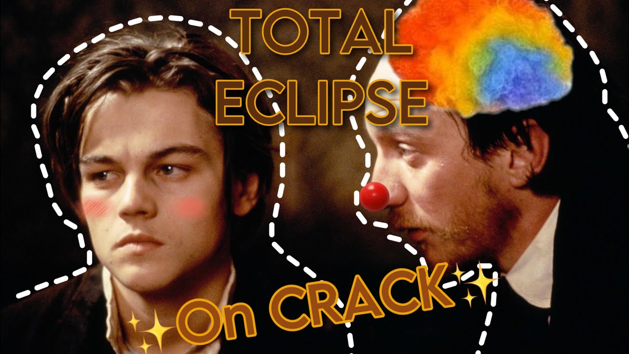 Total Eclipse On Crack🏳️‍🌈✨ ft Leonardo DiCaprio