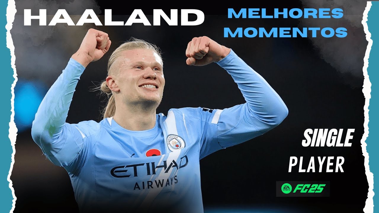 EA FC 2025 - MELHORES MOMENTOS - HAALAND - MANCHESTER CITY