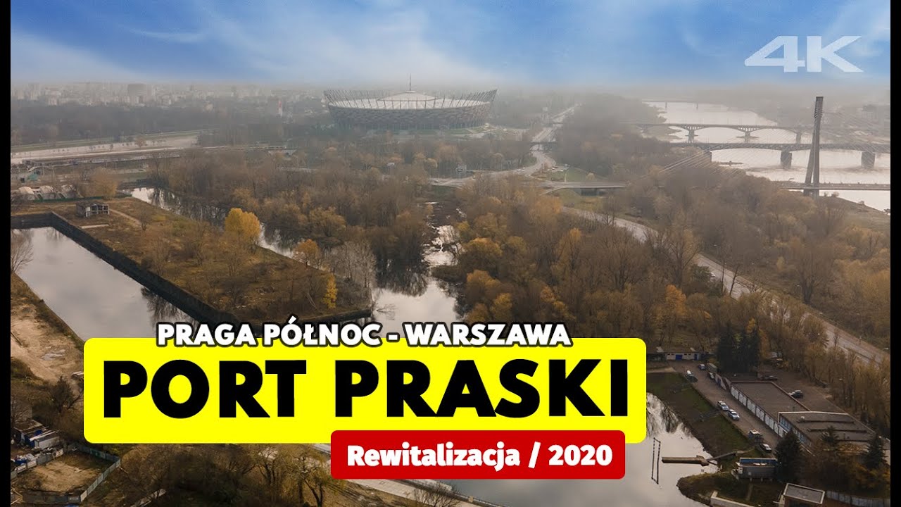 Port Praski Warszawa - aktualny stan prac i wizualizacje,  Praga Północ Warszawa