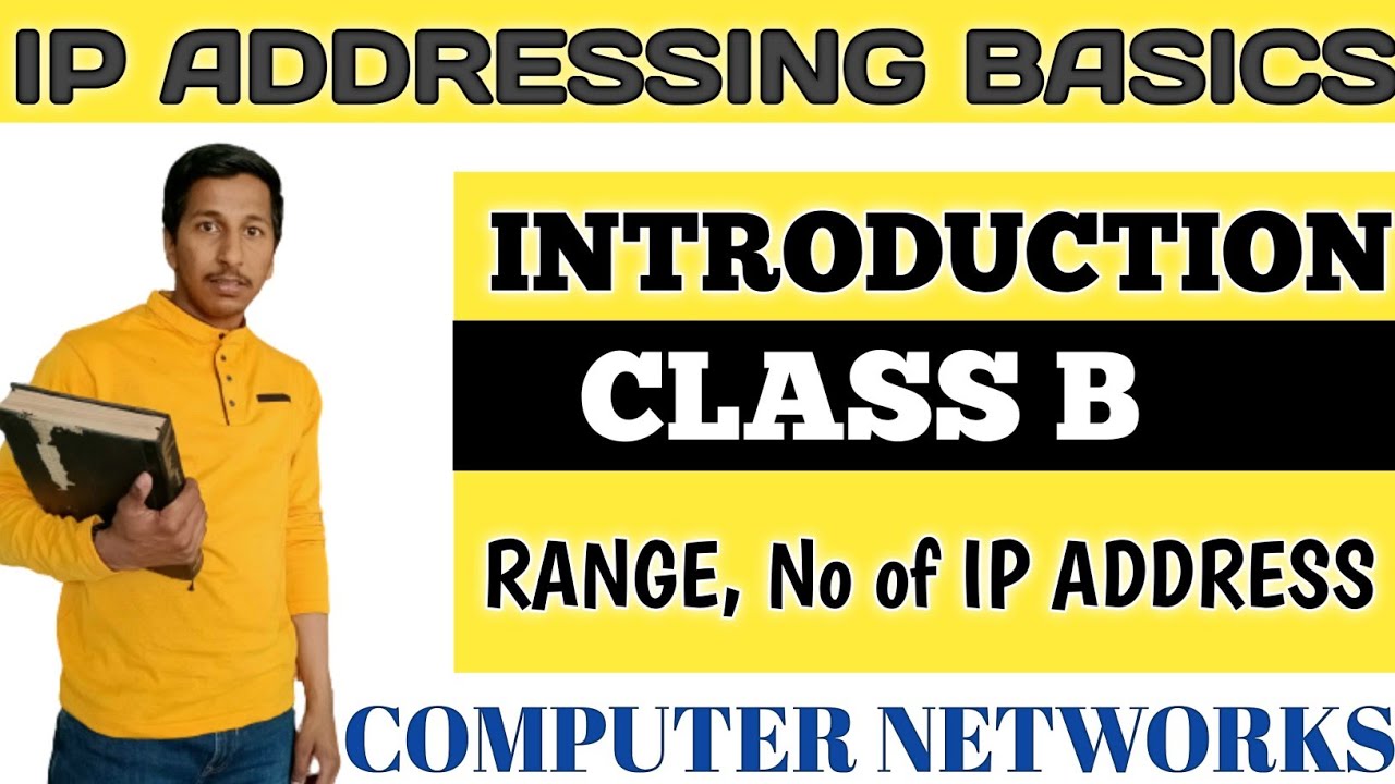 CLASS B in IP Addressing | Range of class B | Number of IP Address & Networks possible in Class B