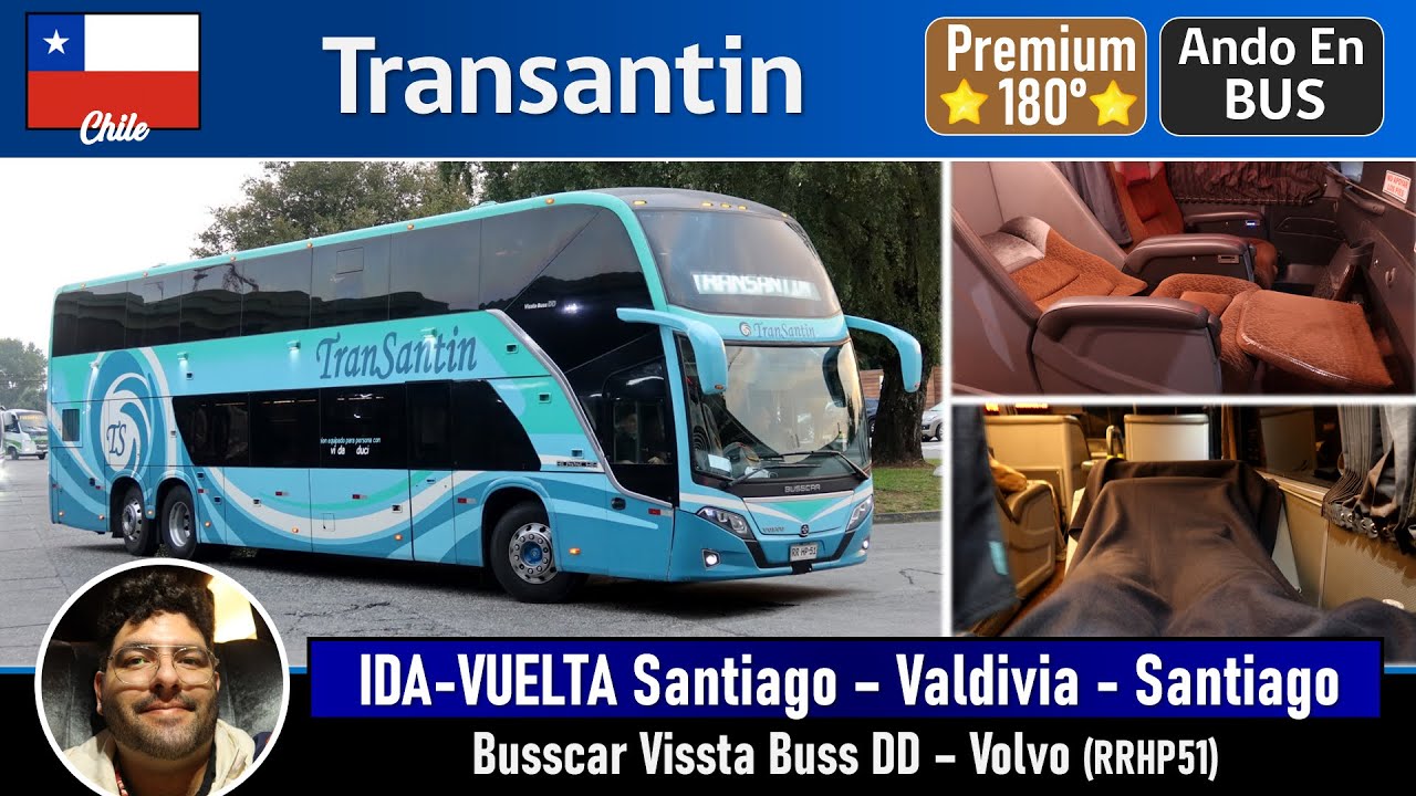 TRANSANTIN PREMIUM 180° VALDIVIA SANTIAGO поездка на автобусе Busscar Vissta Buss DD Volvo