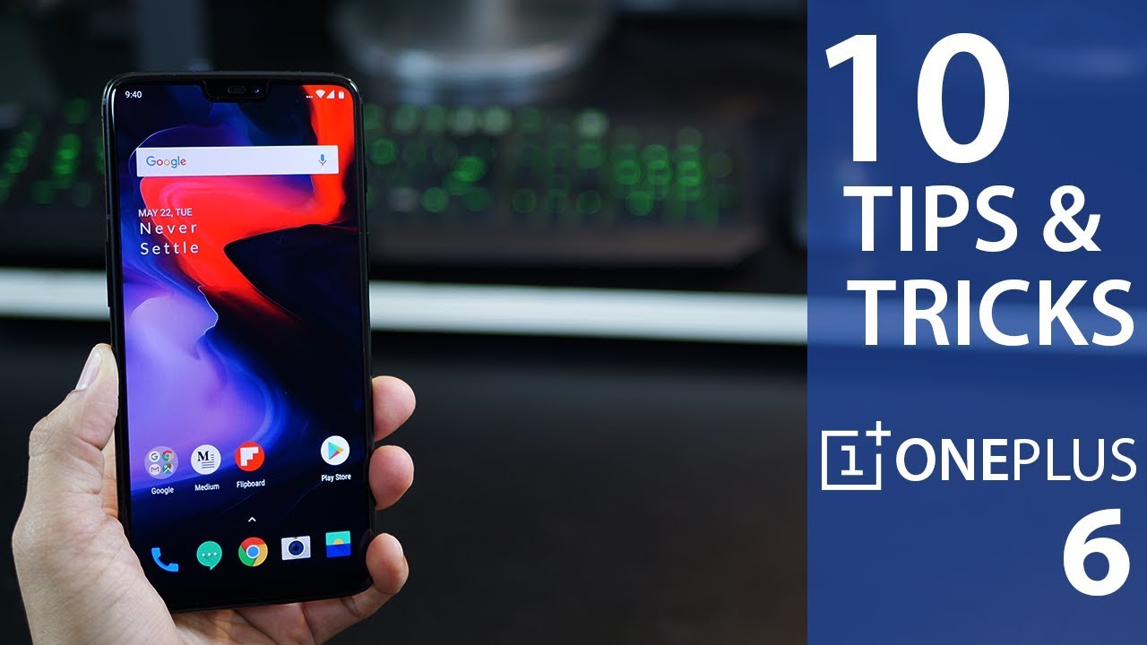 10 Tips and Tricks for OnePlus 6