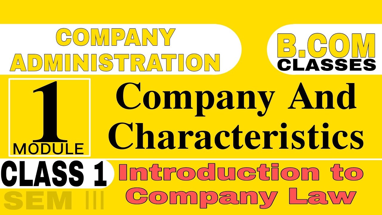 Kerala university B.com 3rd Semester Company Administration|Company and Characteristics|