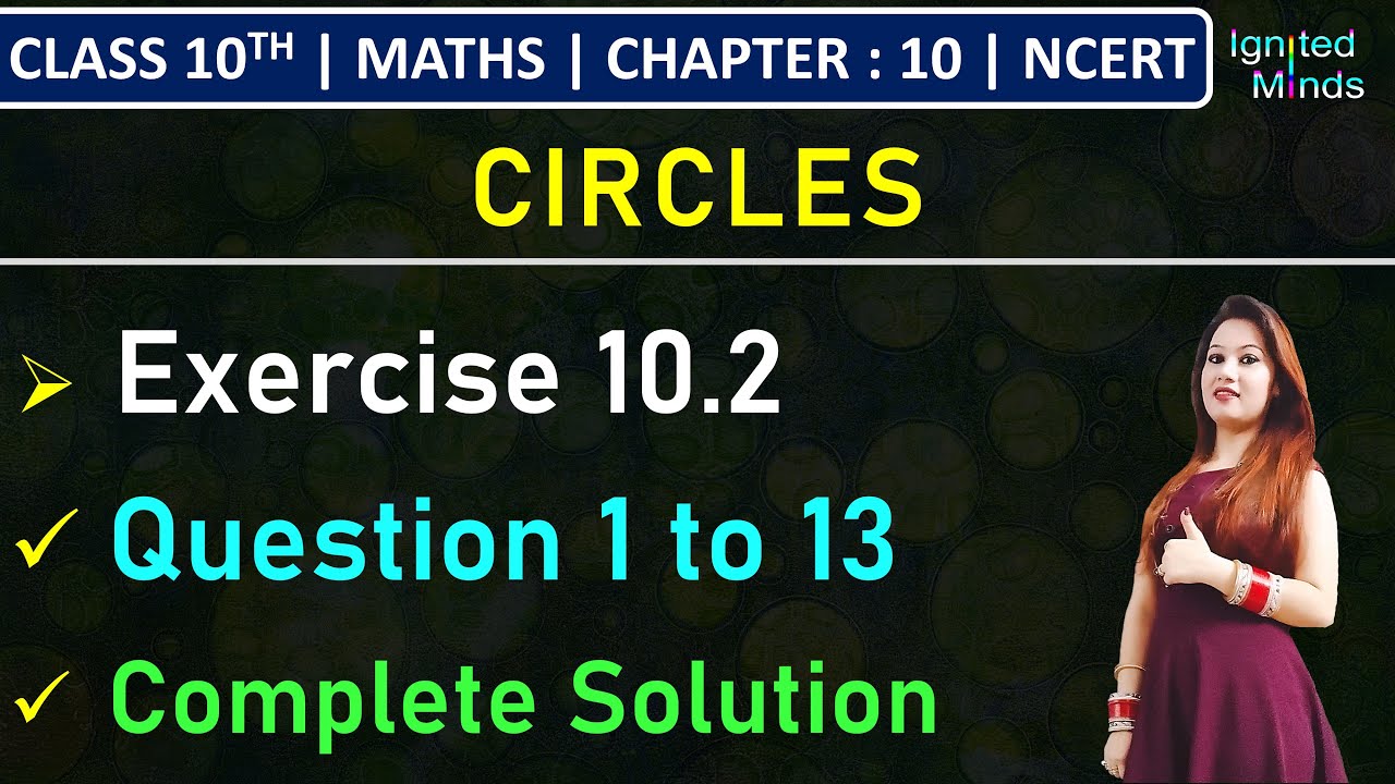 Class 10th Maths | Exercise 10.2 (Q1 to Q13) | Chapter 10 : Circles |  NCERT