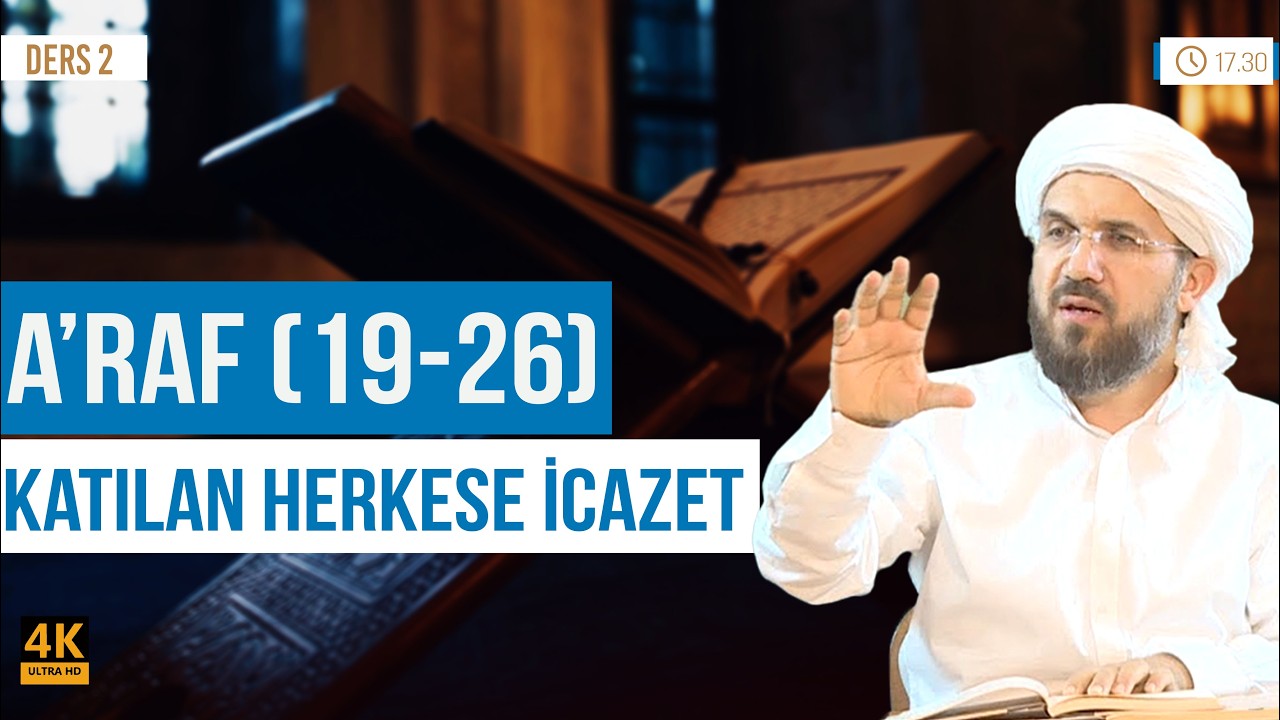 A'raf Suresi (19-26) l İhsan Şenocak