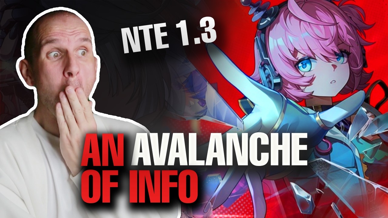 NTE 1.3 Looks CRAZY! Full 1.3 Livestream Breakdown and Thoughts