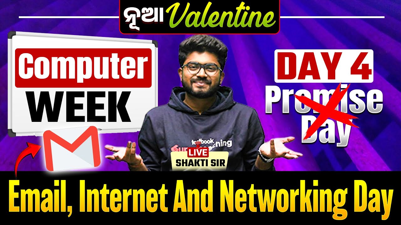 Email, Internet And Networking from Basics to Advanced by Shakti Sir I ନୂଆ Valentine I Day 5