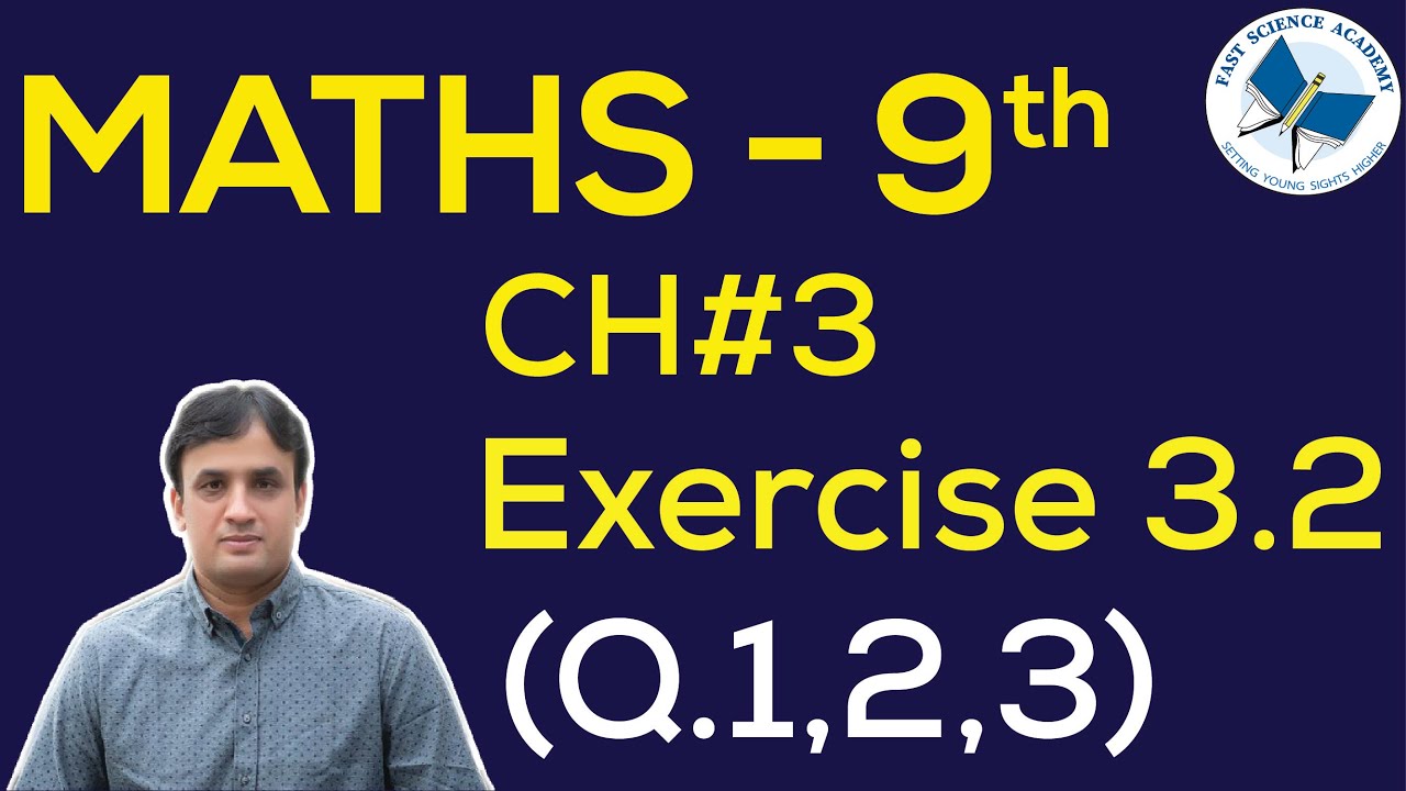 9th Class Maths solutions ch 3 Exercise 3.2 Q 1-3 | FAST MATHEMATICS TUTORIALS