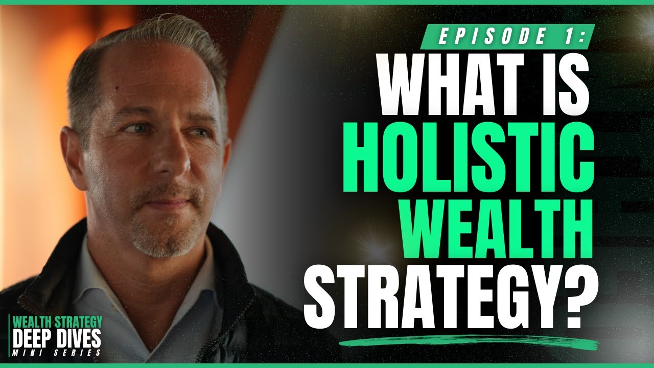 What is Holistic Wealth Strategy? (And Why Wall Street Doesn&rsquo;t Want You to Know About It)