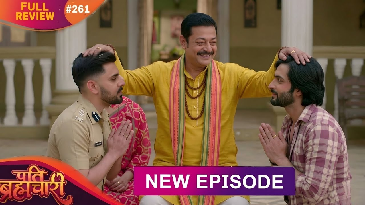 Pati Brahmchare Episode 261 | 18 March | Review | Who is Real Villain | Prediction Story 