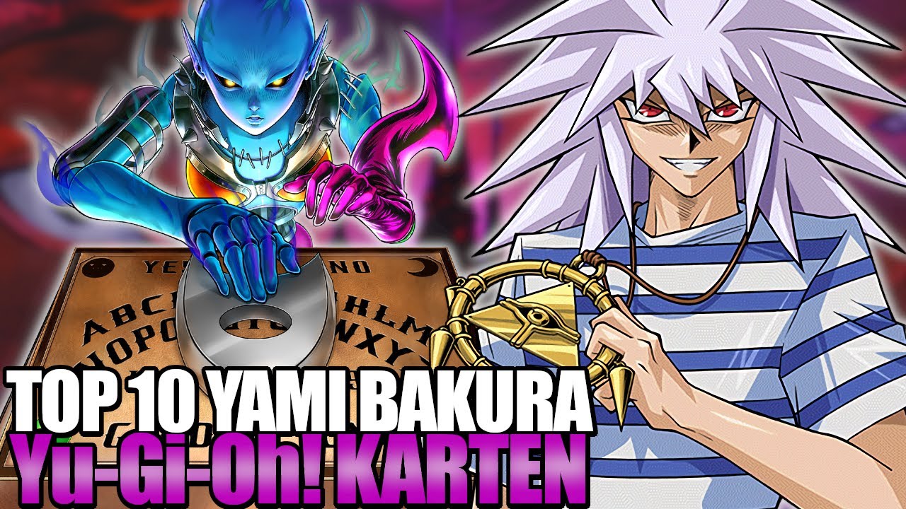 Die TOP 10 BESTEN Yu-Gi-Oh! Karten von YAMI BAKURA