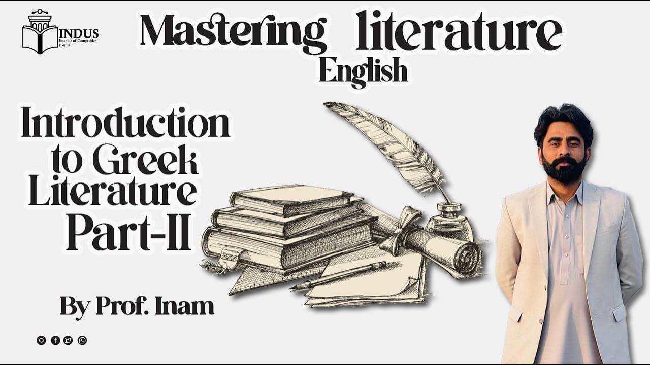 Introduction to Greek Literature Part-II by Professor Inam | Lecture 2