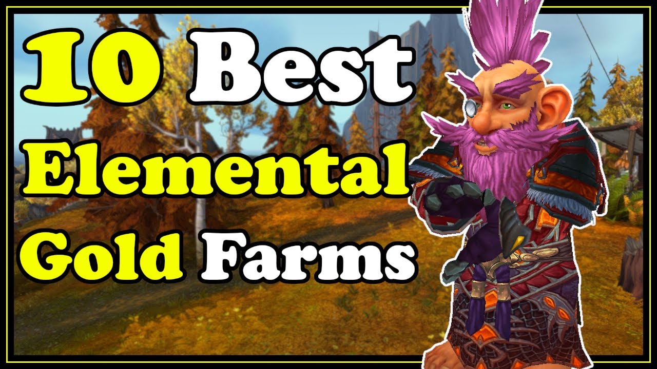 10 Best Elemental Gold Farms In WoW Shadowlands Gold Making