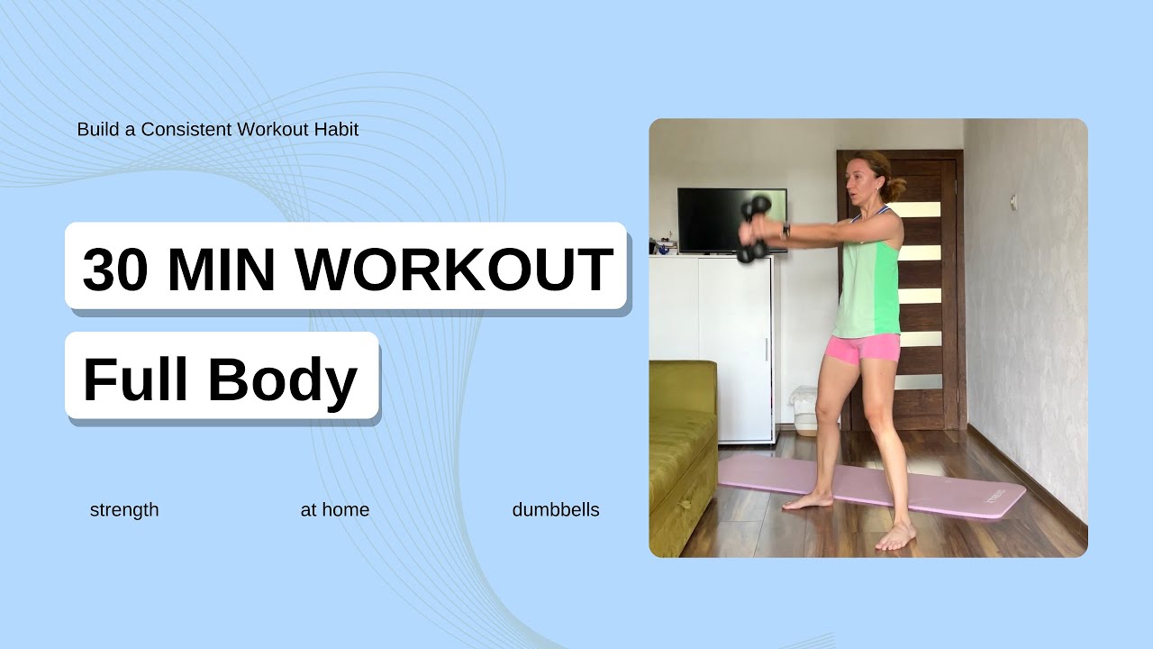 30 Min Dumbbell Full Body Workout at Home | Build Strength| Day 2 of 20-30-40 Habit Series
