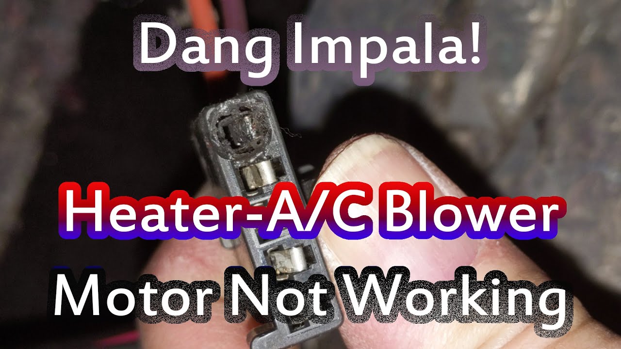 2013 Impala Heat - A/C Not Working - No Air Blowing