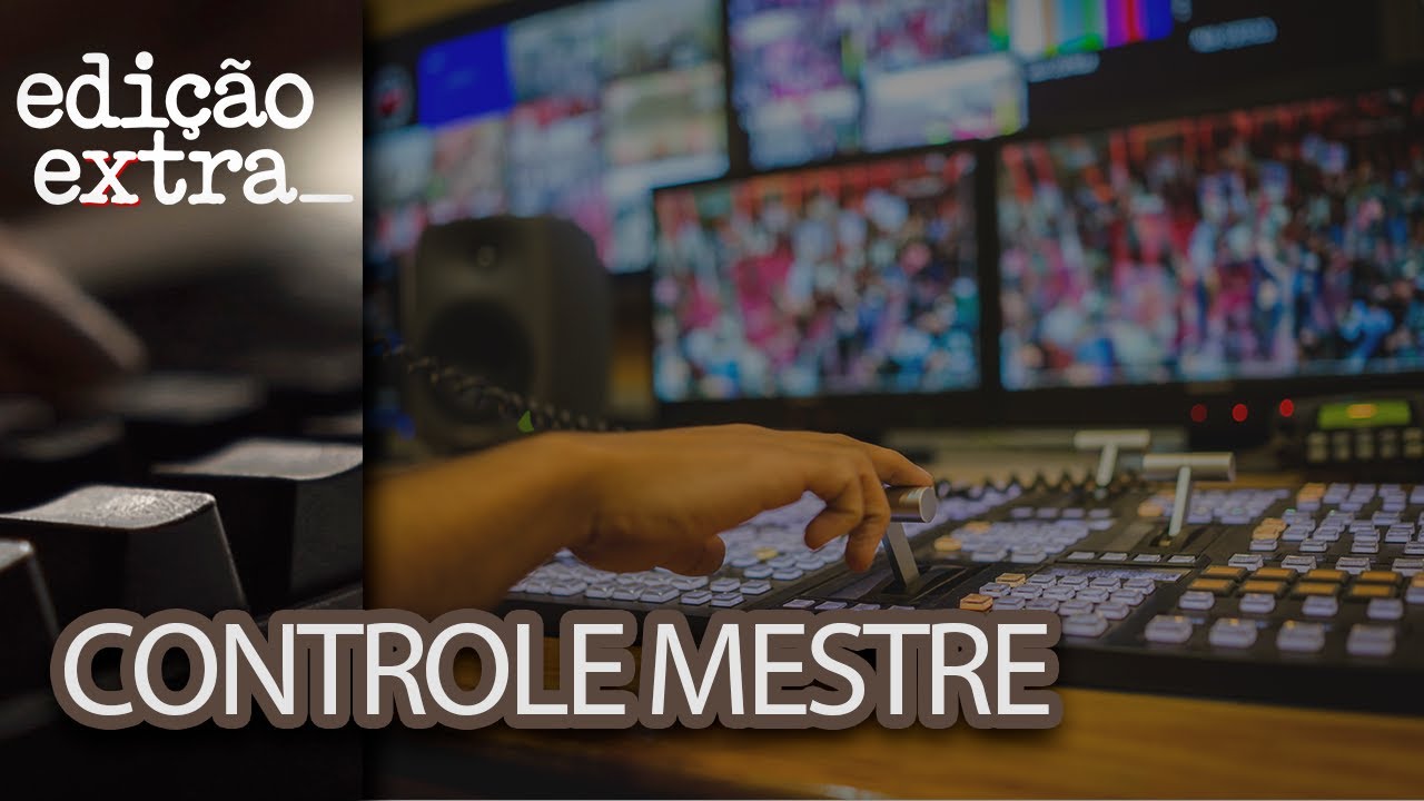 O que é o controle mestre da TV? | Edição Extra - Setembro 2023