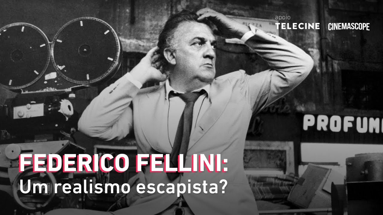 Federico Fellini: Um realismo escapista?
