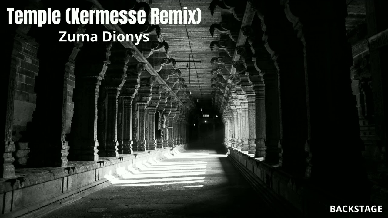 Zuma Dionys - Temple (Kermesse Remix)